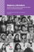 Mujeres y dictadura - Memorias sobre la historia reciente de Río Negro desde una perspectiva feminista
