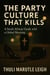 The Party Culture That Kills
