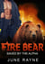 Fire Bear - Paranormal R&E