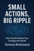 Small Actions, Big Ripple - Small Lead Into Big, #40