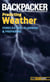 Backpacker Magazine's Predicting Weather - Forecasting, Planning, And Preparing