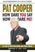 Pat Cooper--How Dare You Say How Dare Me!
