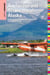 Insiders' Guide® to Anchorage and Southcentral Alaska - Including the Kenai Peninsula, Prince William Sound, and Denali National Park