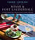Food Lovers' Guide to® Miami & Fort Lauderdale - The Best Restaurants, Markets & Local Culinary Offerings