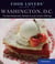 Food Lovers' Guide to® Washington, D.C. - The Best Restaurants, Markets & Local Culinary Offerings