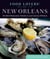 Food Lovers' Guide to® New Orleans - The Best Restaurants, Markets & Local Culinary Offerings