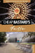 Cheap Bastard's® Guide to Houston - Secrets of Living the Good Life--For Less!