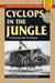 Cyclops in the Jungle