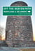 Maryland and Delaware Off the Beaten Path® - A Guide To Unique Places