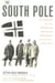 The South Pole - An Account of the Norwegian Antarctic Expedition in the Fram, 1910-1912