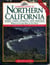 Camper's Guide to Northern California - Parks, Lakes, Forests, and Beaches