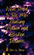 What Used to Be Me: Healing Poems and Broken Dreams - Mama Hari's Healing