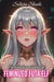 From Hardcore Gamer to Feminized Futa Elf