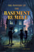 The Mystery of the Basement Rumble - Willabrook Adventures, #1