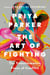 The Art of Fighting - The Transformative Power of Conflict