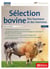 Sélection bovine, des taureaux et des hommes - 2ème édition
