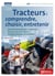Tracteurs : comprendre, choisir, entretenir - 3e édition