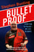Bulletproof - From pub to palace, my life in darts