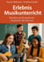 Erlebnis Musikunterricht - Wandel und Perspektiven schulischer Musikpraxis