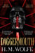 Daggermouth - The addictive, dark dystopian romance and viral sensation! Perfect for fans of The Hunger Games, The Handmaid's Tale and Conform