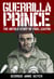 Guerrilla Prince: The Untold Story Of Fi