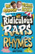Ridiculous Raps and Rhymes - The laugh-out-loud rhyming adventure from two literary icons