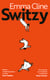 Switzy - The masterful new novel by the Sunday Times bestseller