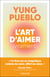 L’art d’aimer (vraiment)