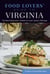 Food Lovers' Guide to® Virginia - The Best Restaurants, Markets & Local Culinary Offerings