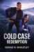 Cold Case Redemption
