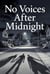 No Voices After Midnight