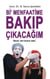 Bİ'MENFAATİME BAKIP ÇIKACAĞIM