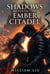 Shadows Beneath the Ember Citadel