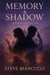 Memory & Shadow