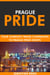 Prague Pride: Your Complete Travel Companion to Prague Pride Events.