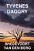 Tyvenes Daggry - GYSERHISTORIER PÅ DANSK - BREDEVOORT VAN DEN BERG, #3