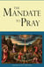 The Mandate To Pray