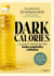 Dark Calories