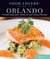 Food Lovers' Guide to® Orlando - The Best Restaurants, Markets & Local Culinary Offerings