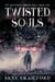 Twisted Souls - The Shattered Mirror Saga, #1