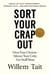 Sort Your Crap Out: Own Your Choices. Silence Your Critic. Get Stuff Done - Willem Tait Series of Self-Help Mastery Books
