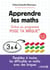 Apprendre les maths - Grâce au programme Pose ta brique - 5-12 ans