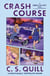 Crash Course - the hottest new adult college romance where the playboy falls for the good girl