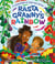 Rasta Granny's Rainbow - A joyful celebration of food and family love