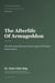 The Afterlife of Armageddon: The Environmental and Human Legacy of Nuclear Disarmament - The START Trilogy START (Strategic Arms Reduction Treaty), #3