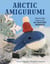 Arctic Amigurumi - Step-by-Step Patterns for 18 Crochet Animals