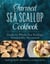 Farmed Sea Scallop Cookbook - Guide to Whole Sea Scallops Sustainably Harvested