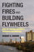 Fighting Fires and Building Flywheels - How We Sustain America's Research Universities