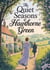 The Quiet Seasons of Hawthorne Green