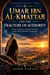 UMAR IBN AL-KHATTAB AND THE FRACTURE OF AUTHORITY Power, Politics, and the Fracture of the Early Muslim Community - ARCHITECTURE OF POWER